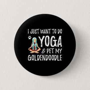 Yoga und Goldendoodle für lustige Hundemutter für Button