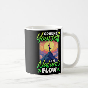 Yoga und Natur - Erden Sie sich im Fluss der Natur Kaffeetasse
