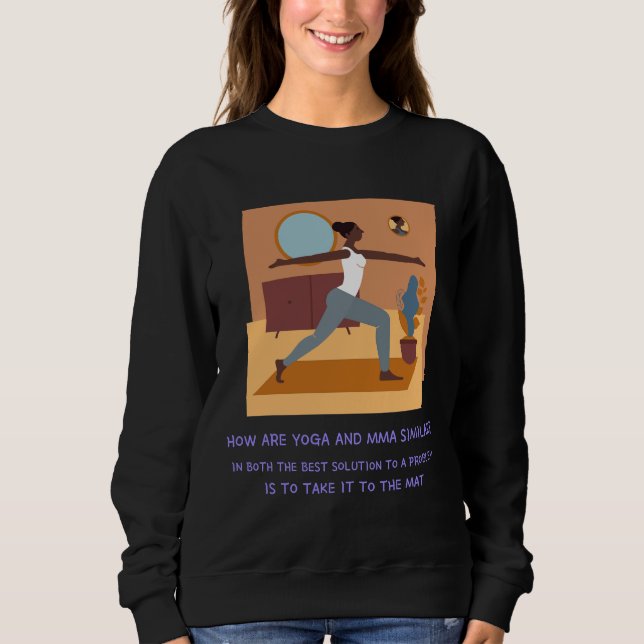 Yoga Vs Mixed Martial Arts Sweatshirt (Vorderseite)