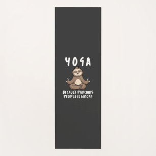 Yoga, weil das Schlagen von Menschen falsch ist Yo Yogamatte