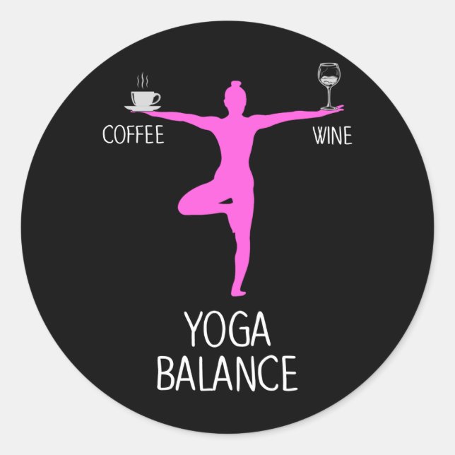 Yoga Wein und Kaffee Lover Runder Aufkleber (Vorderseite)