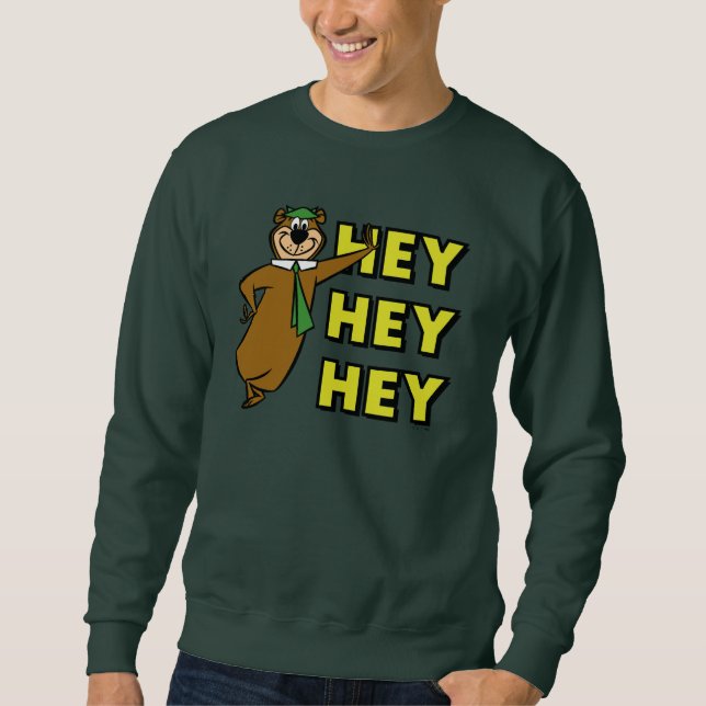 Yogi Bear Hey Hey Hey Sweatshirt (Vorderseite)