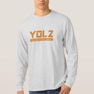YOL2 leben Sie nur zweimal Zitat-Orange alle T-Shirt