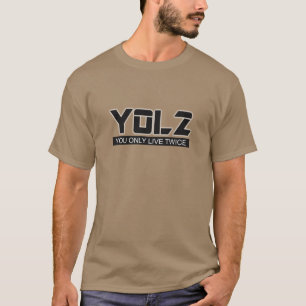 YOL2 leben Sie nur zweimal Zitat-Schwarzes auf T-Shirt