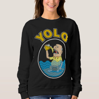 YOLO Drinking Sweatshirt