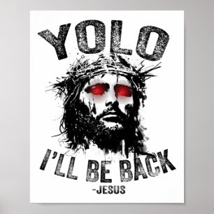 Yolo ich werde Byck Jesu Auferstehung Christen Fu Poster