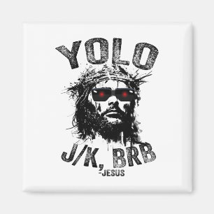 Yolo Jk Brb Jesus Auferstehung Christen Funny Ea Magnet
