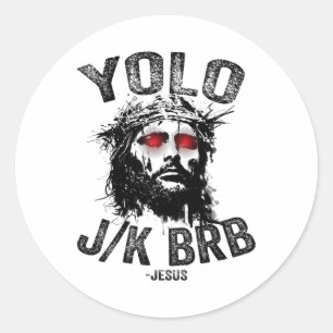 Yolo Jk Brb Jesus Auferstehung Christen Funny Ea Runder Aufkleber