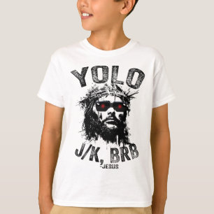 Yolo Jk Brb Jesus Auferstehung Christen Lustig Ea T-Shirt