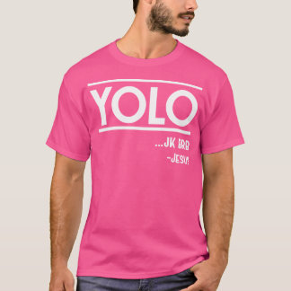 Yolo Jk Brb Jesus Funny Christlich T-Shirt