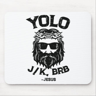 Yolo Jk Brb Jesus Funny Easter Day Ressurection Ch Mousepad