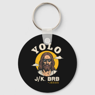 Yolo Jk Brb Jesus Funny Oster Christlich Faith Des Schlüsselanhänger
