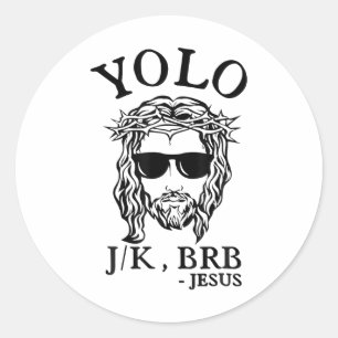 Yolo Jk Brb Jesus Funny Ostertag Bibel Vintag C Runder Aufkleber