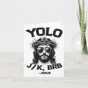 Yolo Jk Brb Jesus Shirt Funny Christlich Oaster Re Karte