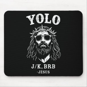 Yolo Jk Brb Lustiger Jesus Für Christliches Ostern Mousepad