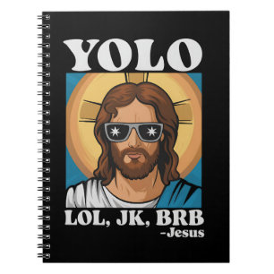YOLO LOL JK BRB Jesus Funny Oaster Notizblock