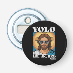 YOLO LOL JK BRB Jesus Lustiges Ostern Flaschenöffner
