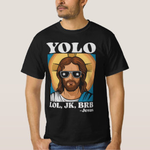 YOLO LOL JK BRB Jesus Lustiges Ostern T-Shirt