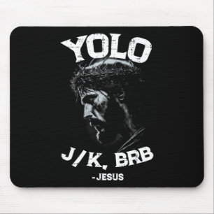 Yolo Lol Jk Brb Jesus Men Women Religiöse Ostern C Mousepad