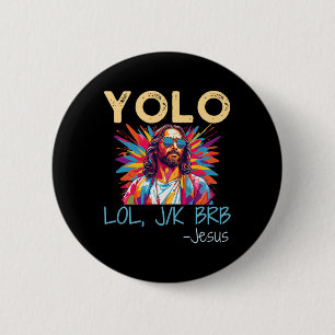Yolo Lol Jk Brb Jesus Ostern Weihnachten Lustig Re Button