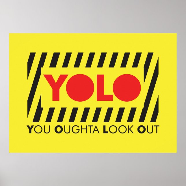 YOLO mit roter Vorsicht Poster (Vorne)