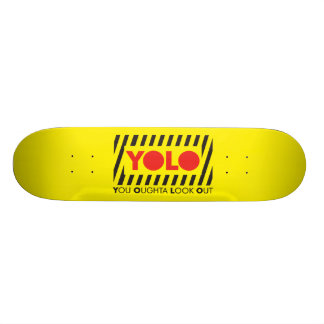 YOLO mit roter Vorsicht Skateboard