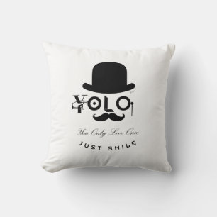 YOLO: Sie leben nur einmal - gerade Lächeln! Kissen