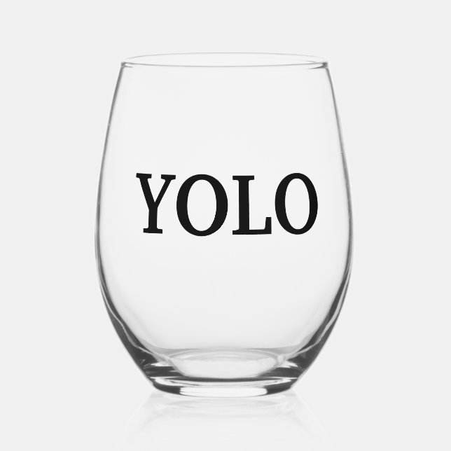 YOLO WEINGLAS OHNE STIEL (Vorderseite)