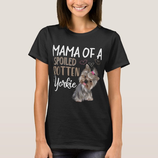 Yorkie Dog - Yorkie Mama Dog Lover Geschenk T-Shirt (Vorderseite)