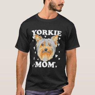 Yorkie Mama Mummy Mama Mum Mommy Mother T-Shirt