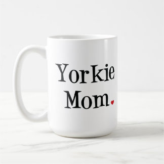 Yorkie Mama-Tasse Kaffeetasse