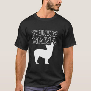 Yorkie Mama Yorkshire Maltese Terrier Dog Mama Mot T-Shirt