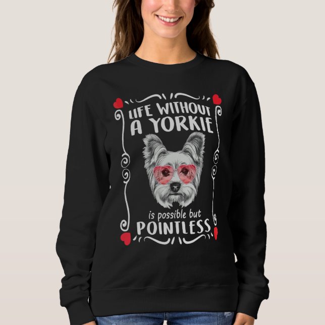 Yorkie Mama Yorkshire Terrier Yorkie Designs Dog Sweatshirt (Vorderseite)