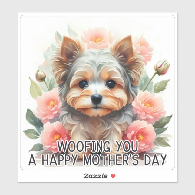 Yorkie Woofing You Happy Mother Day - Aufkleber (Blatt)