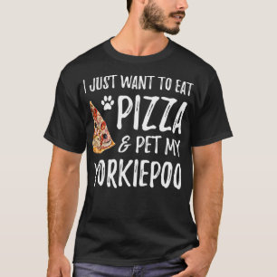 Yorkiepoo-Hundefan Pizza Lustiges Hundefrauchen-Ge T-Shirt
