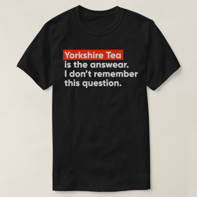Yorkshire Tea ist die Bekleidung T-Shirt (Design vorne)