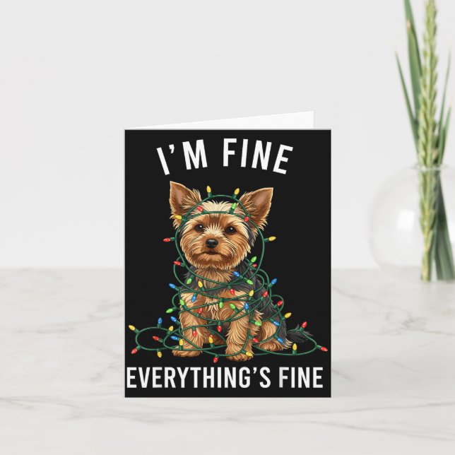 Yorkshire Terrier Christmas I'm Fine Everything Is Karte (Vorderseite)