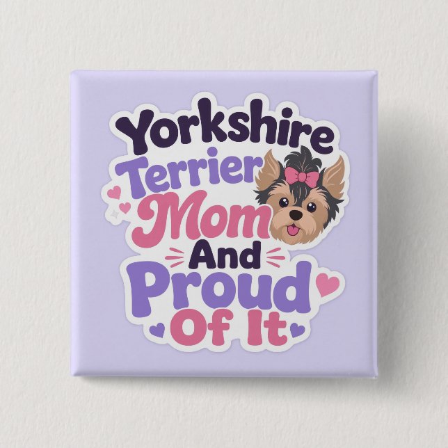 Yorkshire Terrier Mama und stolz darauf Button (Vorderseite)