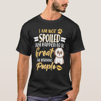 Yorkshire Terrier Yorkies Dog I'be not Spoilde T-Shirt