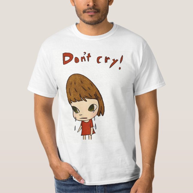 Yoshimoto nara weint nicht T-Shirt (Vorderseite)