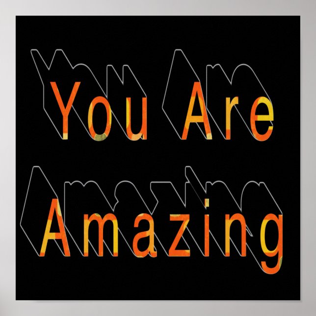 You Are Amazing Square  Poster (Vorne)