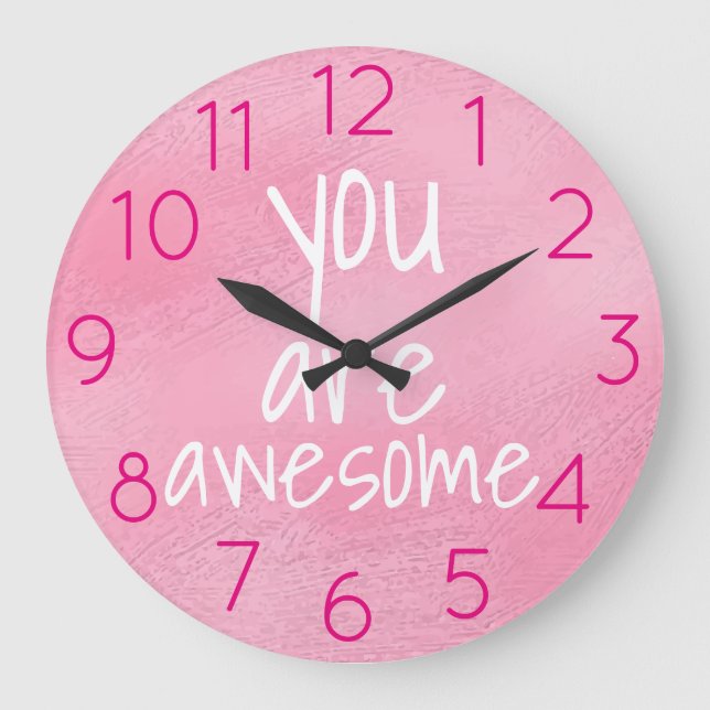 You are awesome Positive Words PINK Große Wanduhr (Vorderseite)