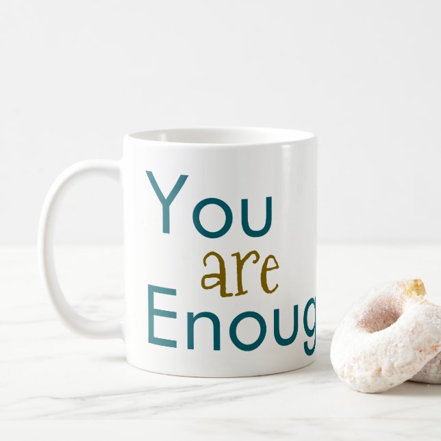 You are Enough Coffee Mugs  Kaffeetasse (Mit Donut)