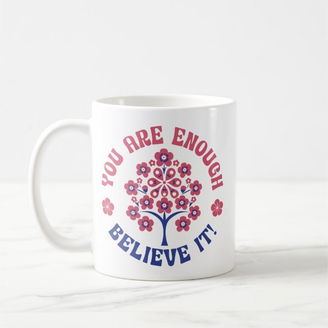 You Are Enough Inspirational Coffee Mug Kaffeetasse (Links)
