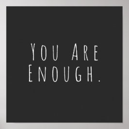 YOU ARE ENOUGH | Inspirational Word Art Graphic Poster