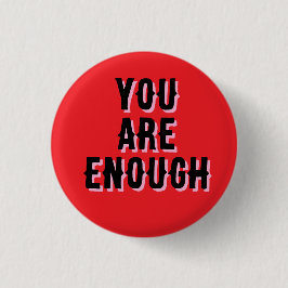 you are enough red, mental health button