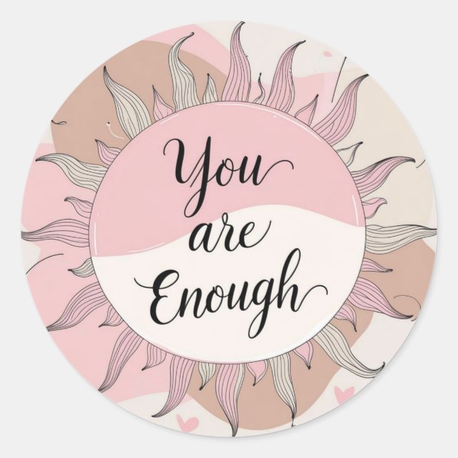 You are Enough  Runder Aufkleber (Vorderseite)