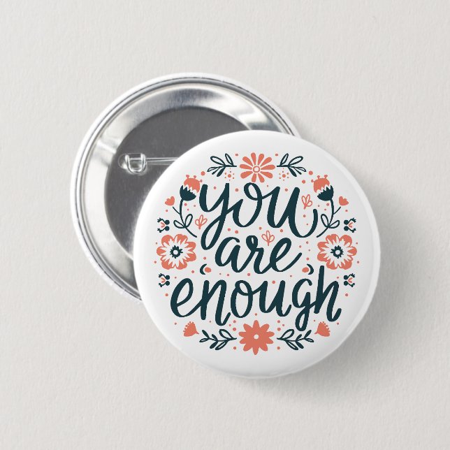 You are enough self love quotes cute girly floral button (Vorne & Hinten)