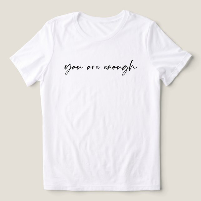 You Are Enough Sweatshirt – Kindness Quote Gift Tri-Blend Shirt (Design Vorderseite)