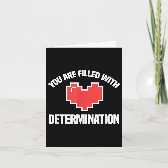 You Are Filled With Determination Funny Gaming Mot Karte (Vorderseite)